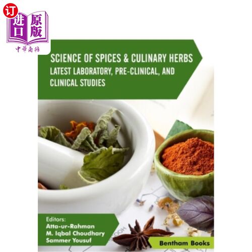 海外直订Science of Spices & Culinary Herbs: Latest Laboratory, Pre-clinical, and Clinica 香料和烹饪草药科学：最新的