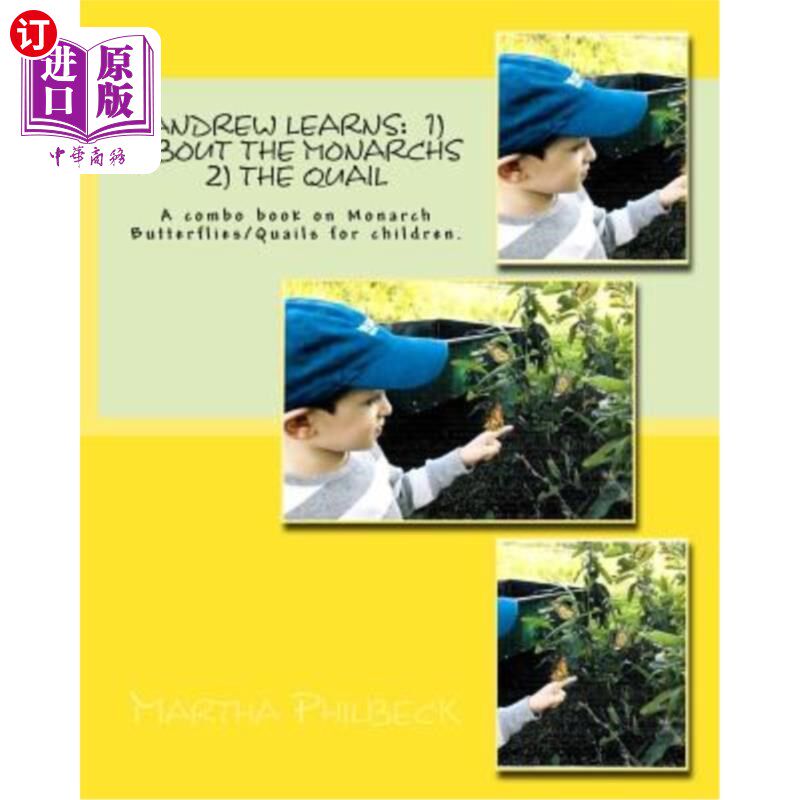 海外直订Andrew learns: 1) about the Monarchs 2) the Quail: A combo book on Monarch Butte 安德鲁学到：1）关于君主2）