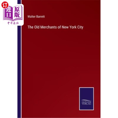海外直订The Old Merchants of New York City 纽约的老商人