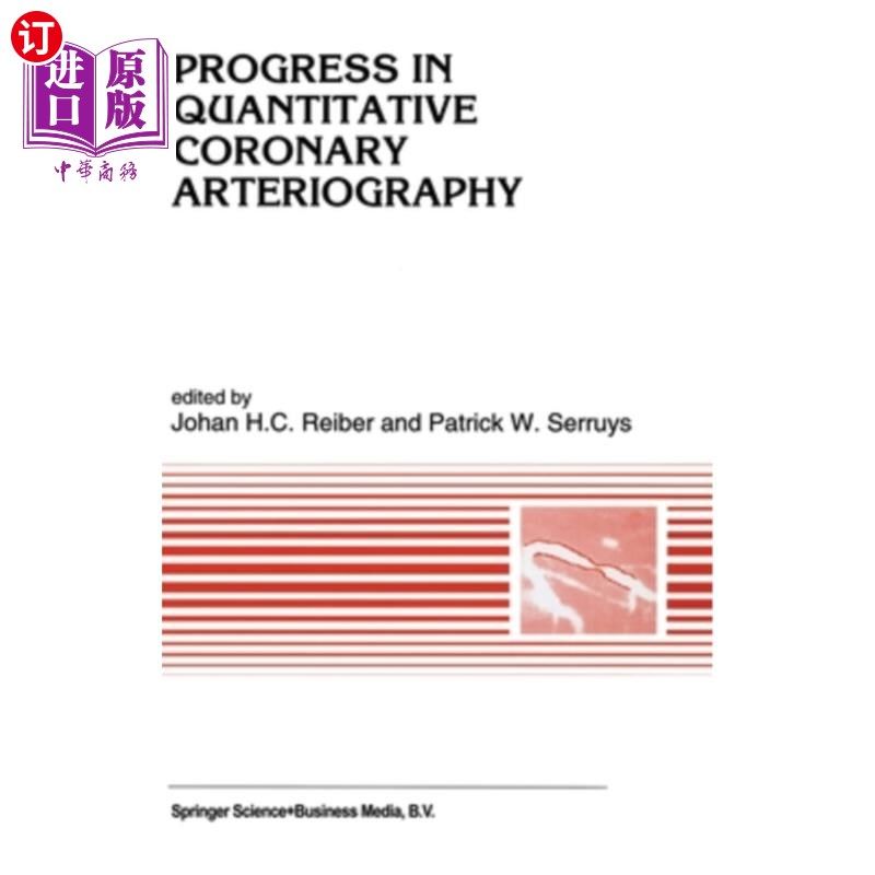 海外直订医药图书Progress in Quantitative Coronary Arteriography 冠状动脉定量造影研究进展