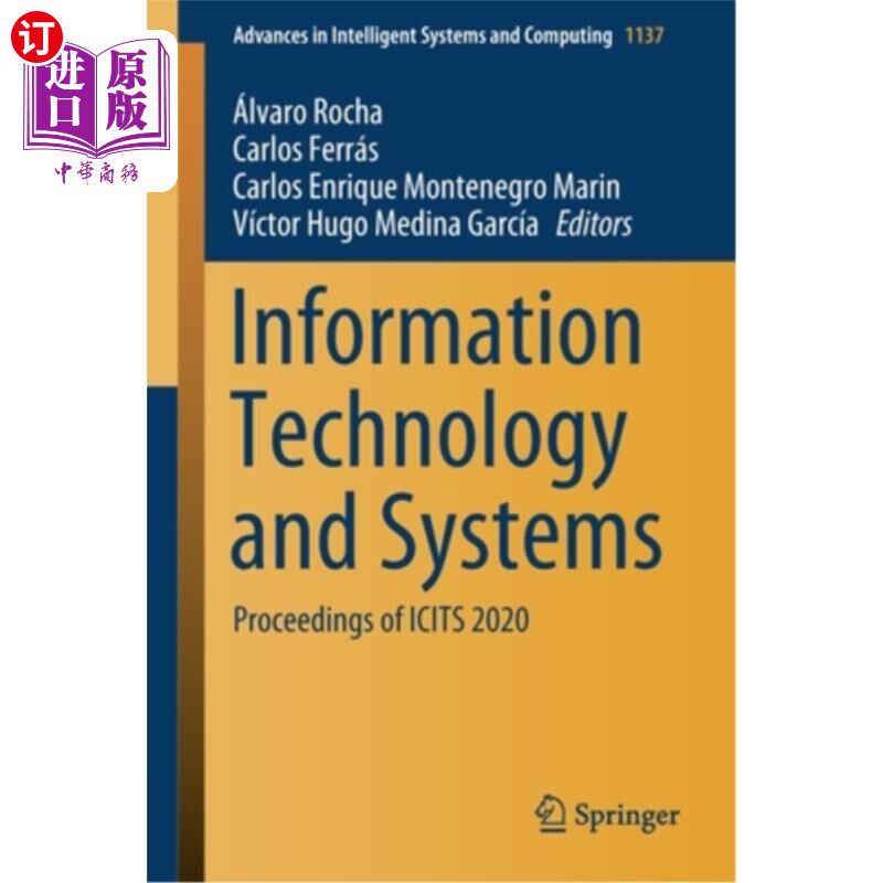 海外直订Information Technology and Systems: Proceedings of Icits 2020 信息技术与系统:Icits 2020论文集