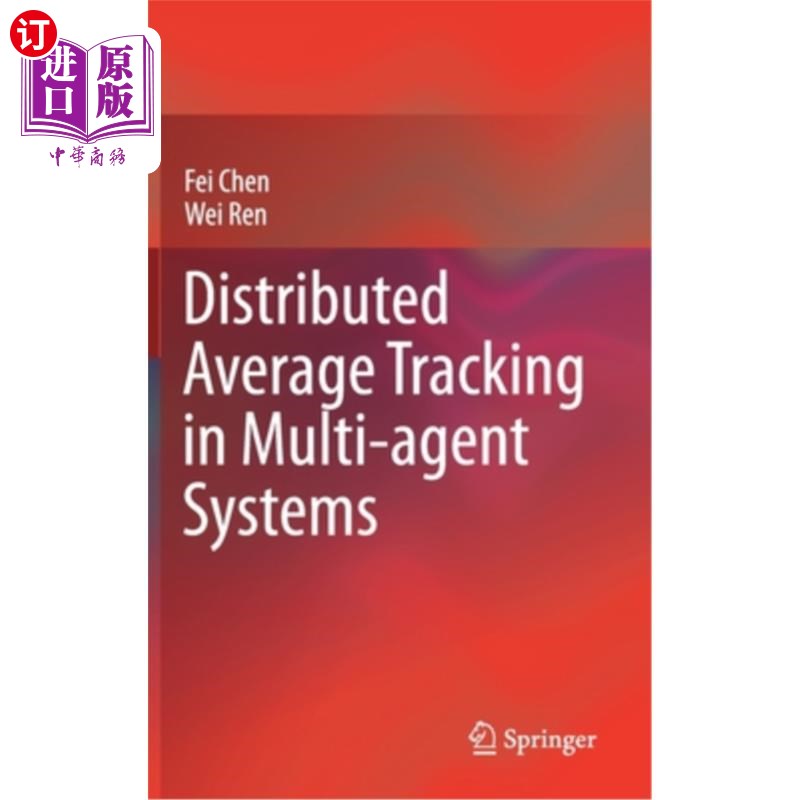 海外直订Distributed Average Tracking in Multi-Agent Systems 多智能体系统中的分布式平均跟踪