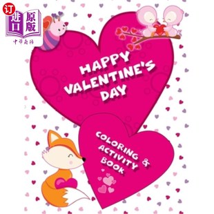 海外直订Happy Valentine's Day Coloring & Activity Book: Cute Animals, Copy the Picture, 情人节快乐彩绘与活动手册: