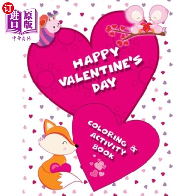 海外直订Happy Valentine's Day Coloring & Activity Book: Cute Animals, Copy the Picture,  情人节快乐彩绘与活动手册：