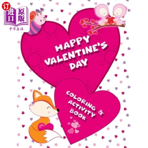 海外直订Happy Valentine's Day Coloring & Activity Book: Cute Animals, Copy the Picture,  情人节快乐彩绘与活动手册：