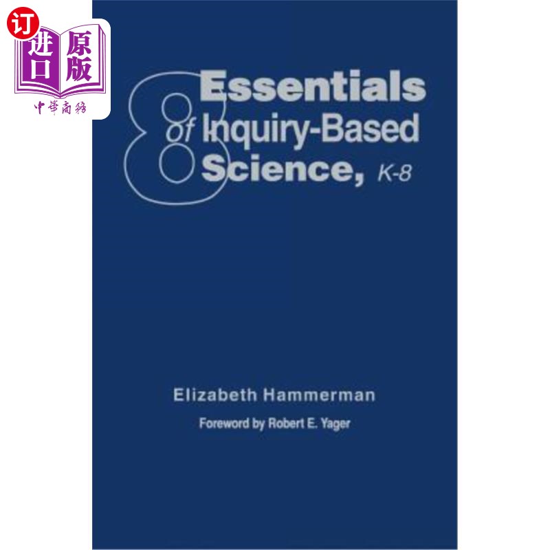海外直订Eight Essentials of Inquiry-Based Science, K-8 基于探究的科学八大要领,K-8