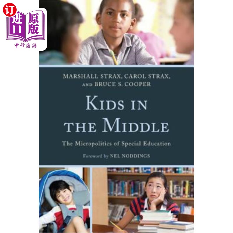 海外直订Kids in the Middle: The Micropolitics of Special Education 中间的孩子:特殊教育的微观政治