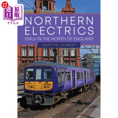 海外直订Northern Electrics: Emus in the North of England Northern Electrics: Emus in the North of E