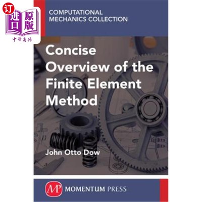 海外直订A Concise Overview of the Finite Element Method 有限元法概述