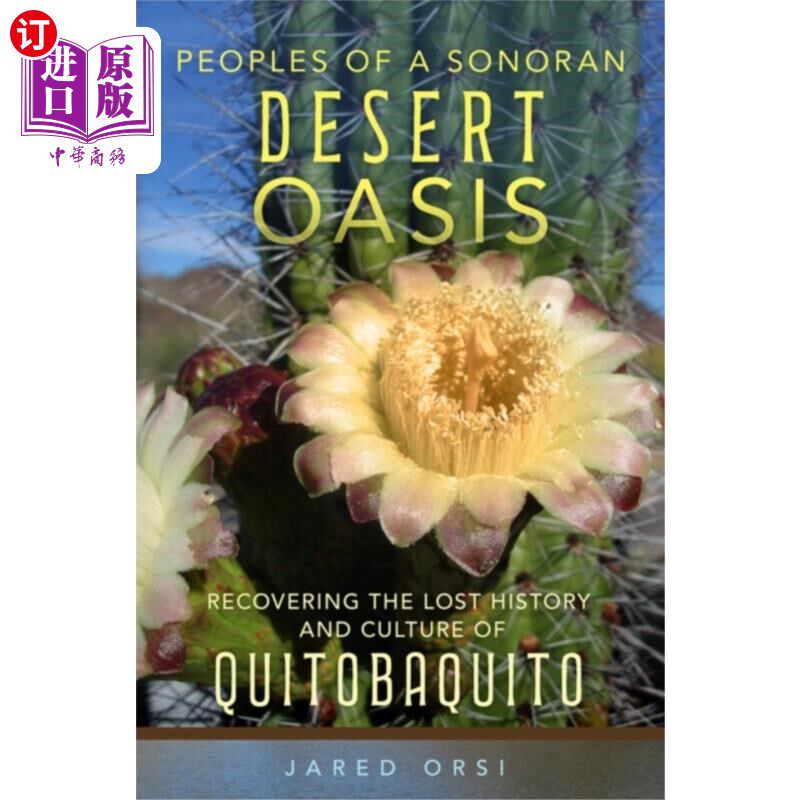 海外直订Peoples of a Sonoran Desert Oasis Volume 6 索诺兰沙漠绿洲的民族第6卷