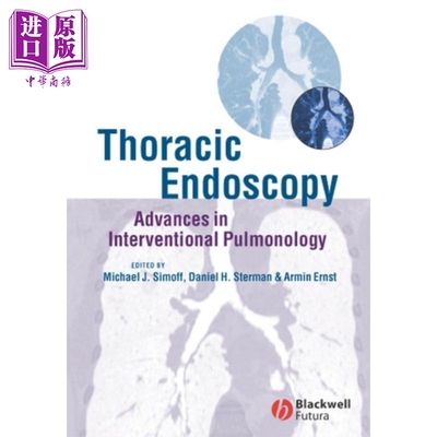 现货 胸腔镜技术 介入肺病学 Thoracic Endoscopy  Advances in Interventional Pulmonology Michael J. Simoff