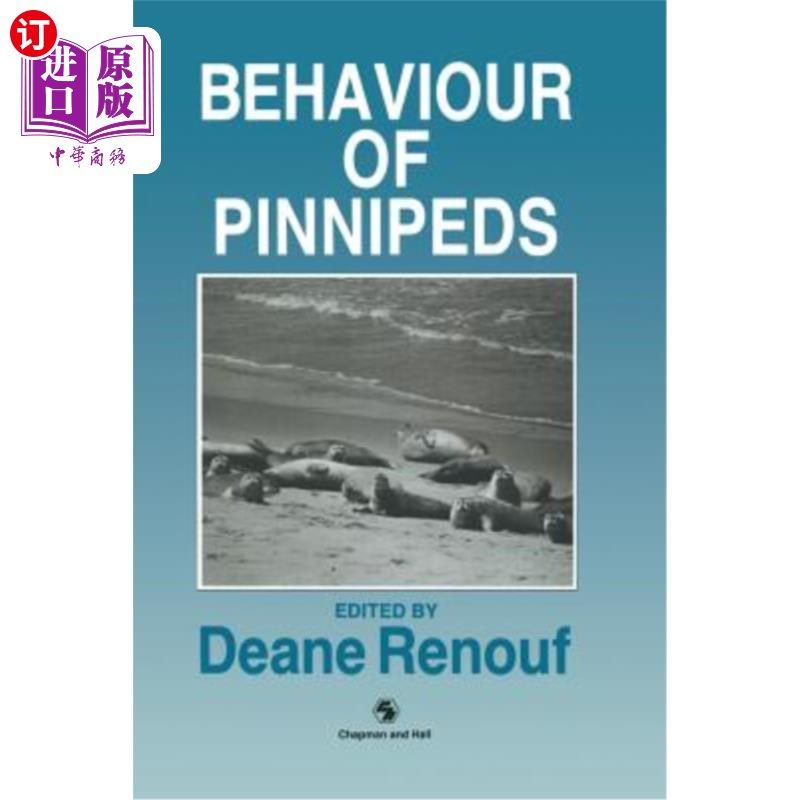 海外直订The Behaviour of Pinnipeds 鳍脚类动物的行为