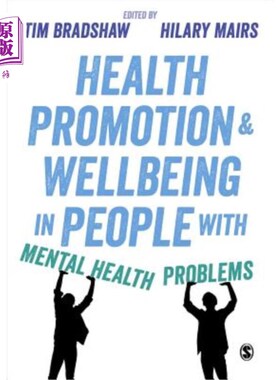 海外直订医药图书Health Promotion and Wellbeing in People with Mental Health Problems 心理健康问题患者的健康促进和福祉