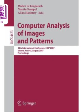 海外直订Computer Analysis of Images and Patterns: 12th International Conference, CAIP 20 图像与图形的计算机分析:第