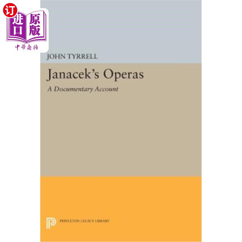 海外直订Janácek's Operas: A Documentary Account 简·切克的歌剧：一个纪录片帐户