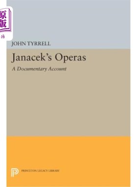 海外直订Janácek's Operas: A Documentary Account 简·切克的歌剧：一个纪录片帐户