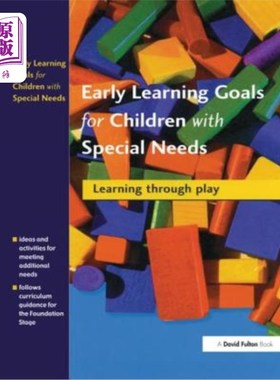 海外直订Early Learning Goals for Children with Special Needs: Learning Through Play 特殊需要儿童的早期学习目标:在游