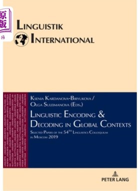 海外直订Linguistic Encoding & Decoding in Global Contexts: Selected Papers of the 54th L 全球语境下的语言编码与解码
