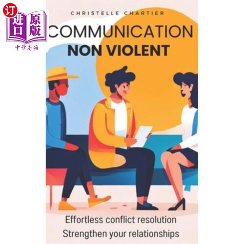 海外直订Transform Conversations: Nonviolent Communication Techniques for Effortless Unde 转换对话：非暴力沟通技巧，