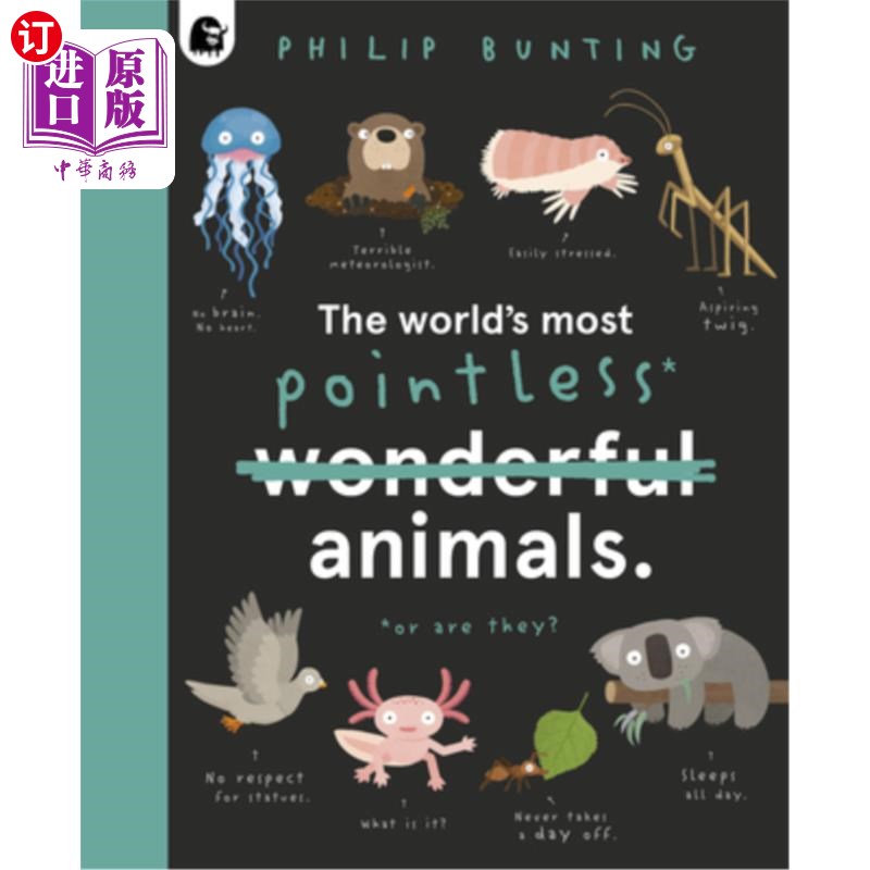 海外直订The World's Most Pointless Animals: Or Are They? 世界上最没有意义的动物:它们是吗?