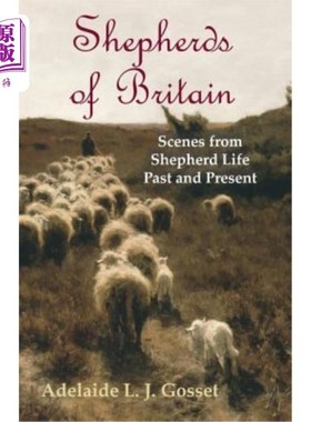 海外直订Shepherds of Britain - Scenes from Shepherd Life Past and Present 英国牧羊人——过去和现在的牧羊人生活场景