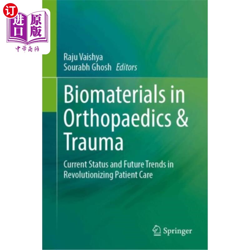 海外直订医药图书Biomaterials in Orthopaedics & Trauma 骨科与创伤中的生物材料