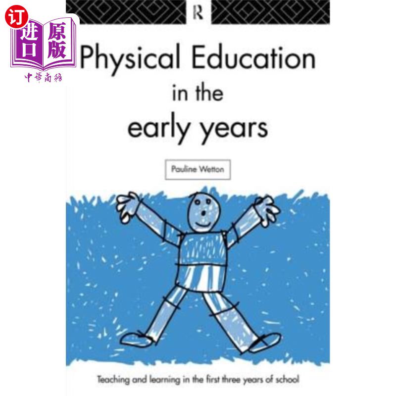 海外直订Physical Education in the Early Years 早期的体育教育