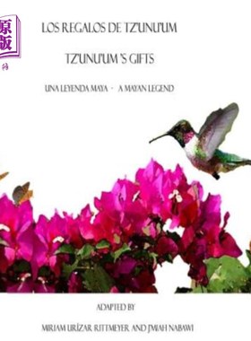 海外直订Los Regalos de Tz'unu'um- Una Leyenda Maya: Tz'unu'um 's Gifts- A Mayan Legend 洛斯雷加洛斯德茨乌努乌姆 -