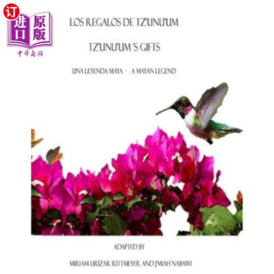 海外直订Los Regalos de Tz'unu'um- Una Leyenda Maya: Tz'unu'um 's Gifts- A Mayan Legend 洛斯雷加洛斯德茨乌努乌姆 -