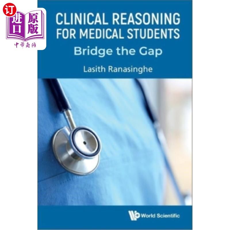 海外直订医药图书Clinical Reasoning for Medical Students: Bridge the Gap 医学生的临床推理:弥合差距