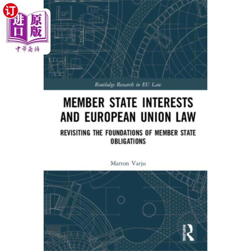 海外直订Member State Interests and European Union Law 成员国利益和欧盟法律