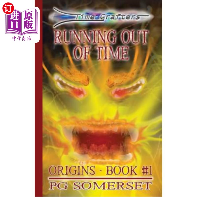 海外直订Time Grafters Book 1: Running Out of Time: Origins Book 1 时间嫁接者第一册：时间耗尽：起源第一册