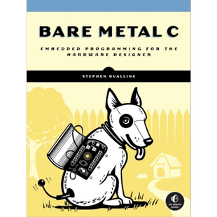 裸金属C 面向现实世界的嵌入式编程 Bare Metal C Embedded Programming for Real World 英文原版 Steve Oualline【中商原版