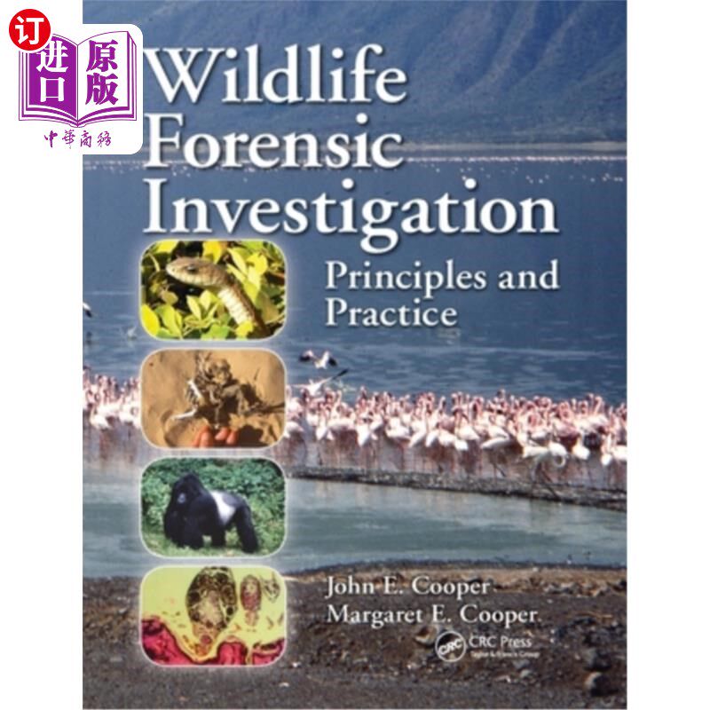 海外直订Wildlife Forensic Investigation: Principles and Practice 野生动物法医调查:原则与实践