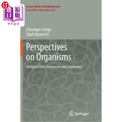 海外直订Perspectives on Organisms: Biological Time, Symmetries and Singularities 生物体透视：生物时间、对称性和奇点