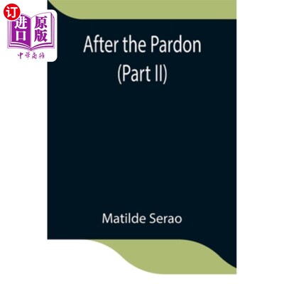 海外直订After the Pardon (Part II) 赦免后(第二部分)
