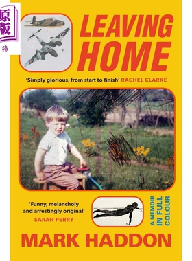 预售 离家 全彩回忆录 深夜小狗神秘事件 作者回忆录 马克 哈登 Leaving Home 英文原版 Mark Haddon 人物传记【中商原版】