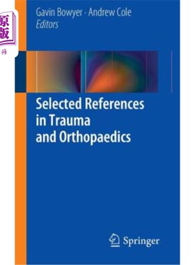 海外直订医药图书Selected References in Trauma and Orthopaedics 创伤和骨科的参考文献