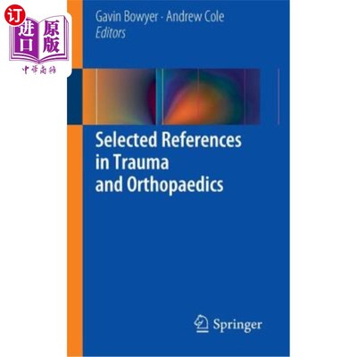 海外直订医药图书Selected References in Trauma and Orthopaedics 创伤和骨科的参考文献
