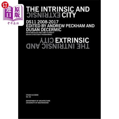海外直订The Intrinsic and Extrinsic City 内在和外在的城市