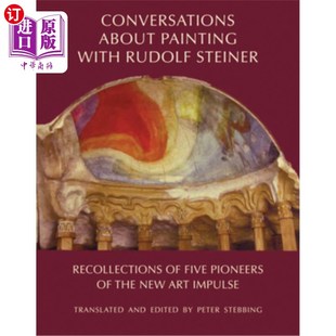 Rudolf with about 與魯?shù)婪颉に固辜{談?wù)摾L畫 Recollections Five 海外直訂Conversations Pioneers 五 Painting Steiner