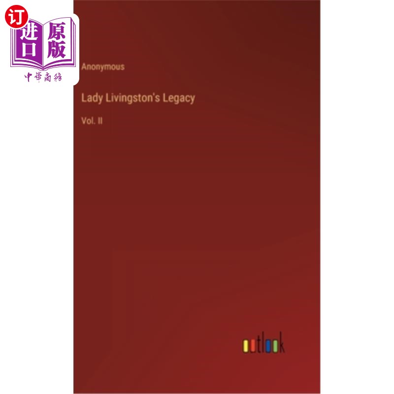 海外直订Lady Livingston's Legacy: Vol. II 利文斯顿夫人的遗产:第二卷