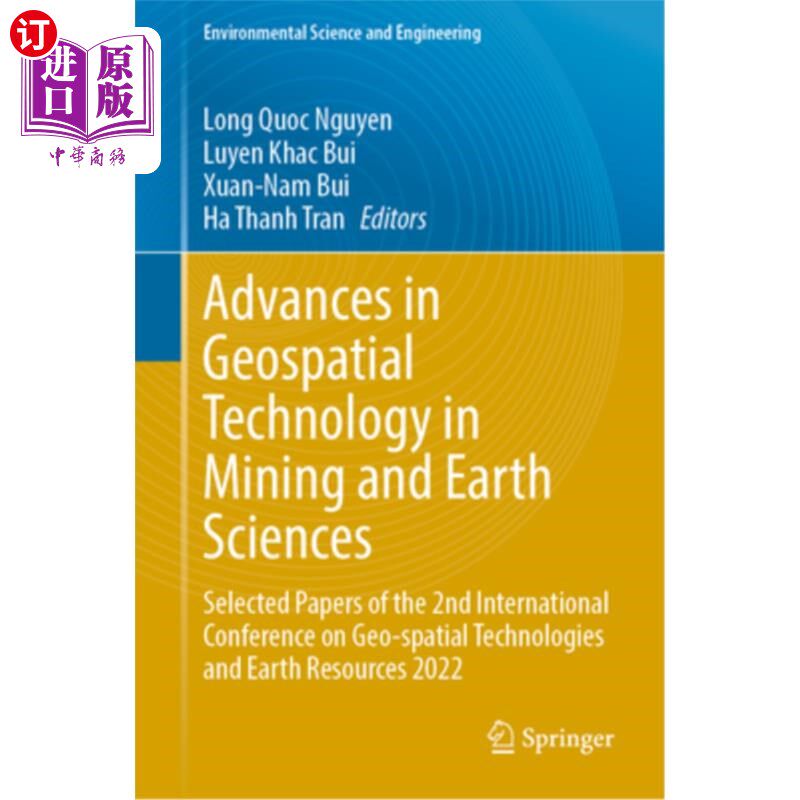 海外直订Advances in Geospatial Technology in Mining and Earth Sciences: Selected Papers  采矿与地球科学中的地理空间