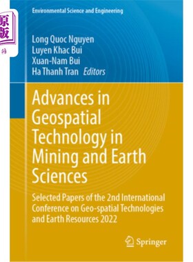 海外直订Advances in Geospatial Technology in Mining and Earth Sciences: Selected Papers  采矿与地球科学中的地理空间