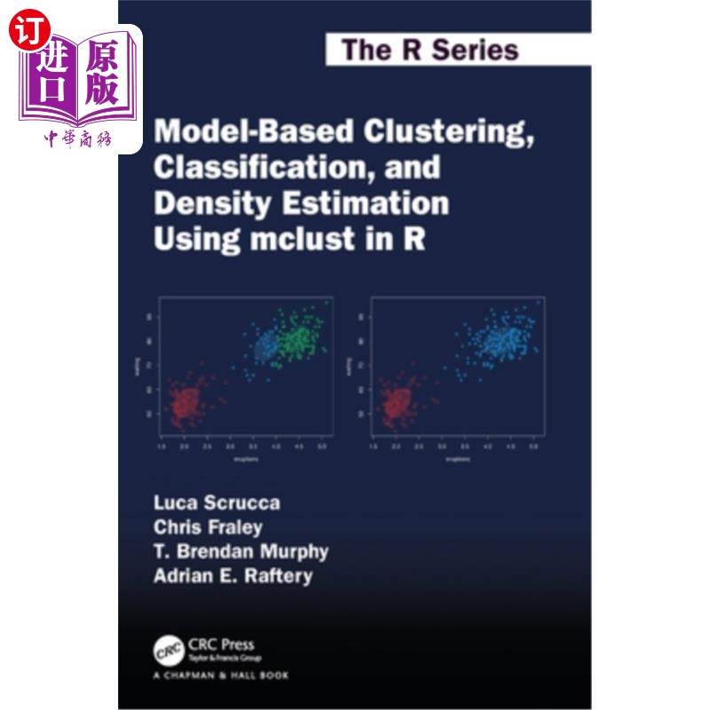 海外直订Model-Based Clustering, Classification, and Density Estimation Using mclust in R 基于模型的聚类、分类和密度