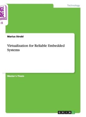 海外直订Virtualization for Reliable Embedded Systems 用于可靠嵌入式系统的虚拟化