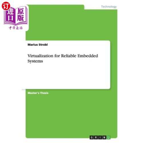 海外直订Virtualization for Reliable Embedded Systems 用于可靠嵌入式系统的虚拟化