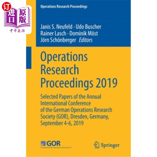 海外直订Operations Research Proceedings 2019: Selected Papers of the Annual Internationa 运筹学论文集2019:德国运筹