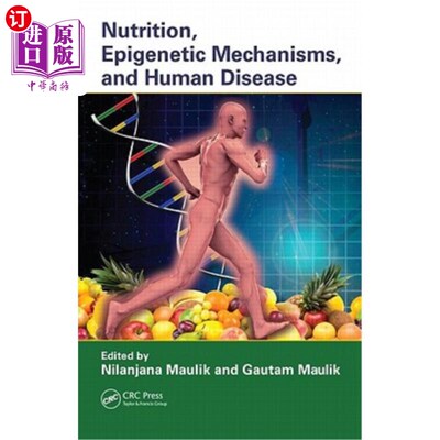 海外直订医药图书Nutrition, Epigenetic Mechanisms, and Human Disease 营养、表观遗传机制和人类疾病