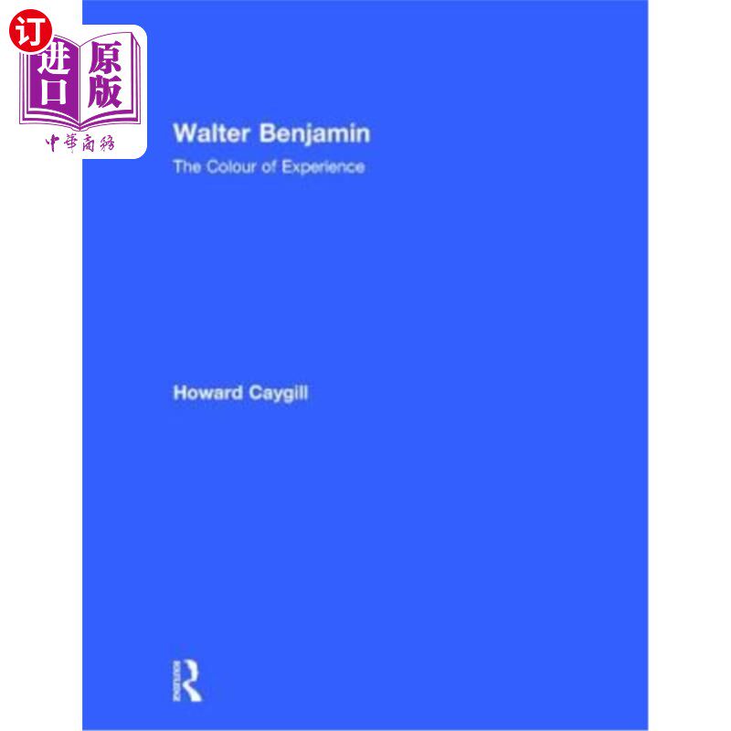 海外直订Walter Benjamin: The Colour of Experience 沃尔特·本雅明:《经验的色彩